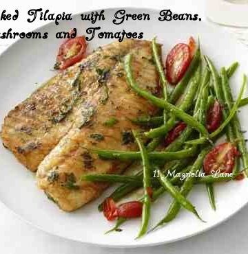 Tilapia with Green Beans, Mushrooms and Tomato