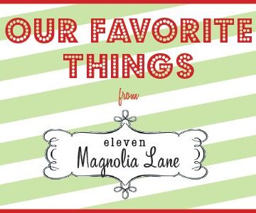 Magnolia Lane Girls' Favorite Things