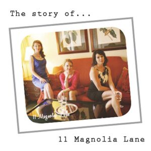The story of 11 Magnolia Lane