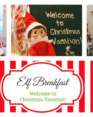 Our Elf "Welcome to Vacation" Christmas Breakfast