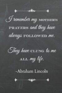 Mother's Day Printable Quote by Abraham Lincoln