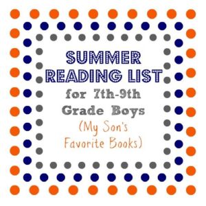 Summer Reading List for 7th-9th grade boys