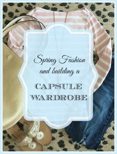 Spring Fashion Finds and Building a Capsule Wardrobe