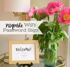 Prepping for Guests and Free Printable Wi-Fi Password Sign