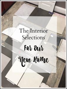 Selecting the floors, cabinets, tile for our new construction home