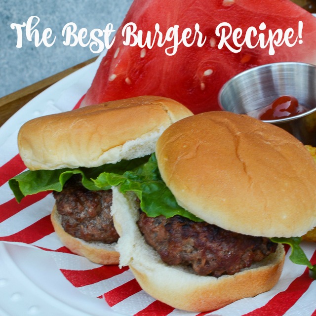 The best hamburger recipe--easy and delicious, plus tips for grilling | 11 Magnolia Lane